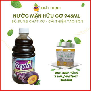  Nước Ép Mận Taylor Hữu Cơ Tự Nhiên 946ml - Hỗ Trợ Chứng Táo Bón Cho Mẹ Bầu Bé Nhỏ Và Cả Nhà 