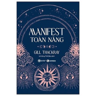Sách - Manifest Toàn Năng (Trí Tuệ Chiêm Tinh Học Cổ Xưa) - Thái Hà