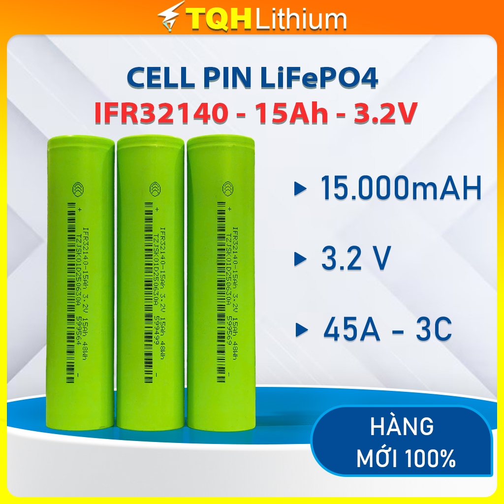Cell Pin IFR32140 - 15000mAh, 3.2V , LiFePO4  - Dòng Xả 45A Liên Tục (75A Trong 10s) - Hàng Mới 100%