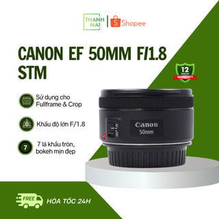  Ống Kính Canon EF 50mm F 1.8 STM 