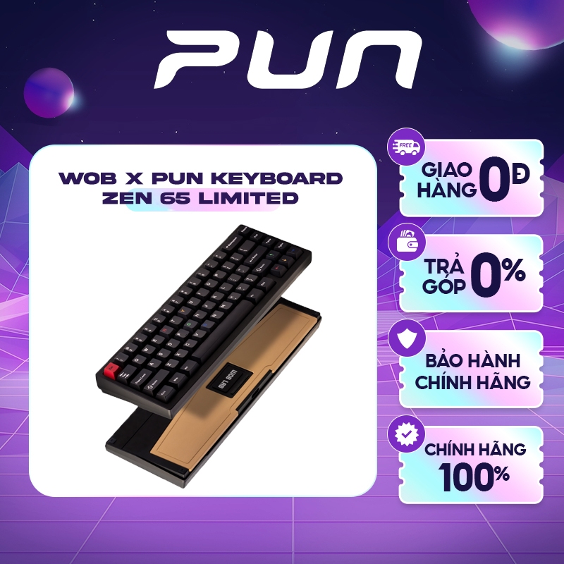 Bàn Phím Cơ Zen65 WOB Edition 1,6mm– Khung Nhôm CNC, Đồng Thau 240g, Gasket Êm, RGB, 3 Chế Độ
