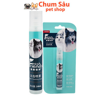  Xịt Thơm Miệng Cho Chó Mèo Fresh Friend 14ml 