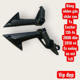 Gác nhôm báng để chân sau Ya Exciter 135 4 số zin full 2006 đến 2010