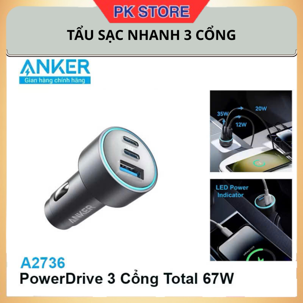 Tẩu sạc nhanh Ô tô ANKER 67W PowerDrive 3 Cổng Sạc nhanh PD 20W 35W - A2736 A2730