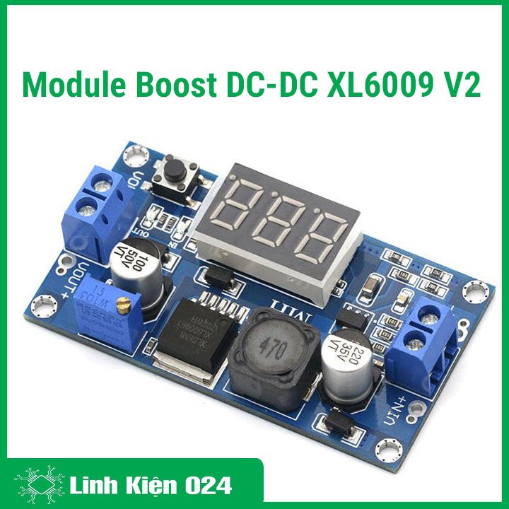 Module Boost DC-DC XL6009 V2 Hiển Thị Led 7 Thanh