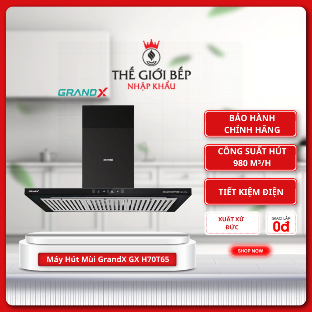 Máy Hút Mùi GrandX GX H70T65 – Công Suất Cao, Hoạt Động Êm, Tiết Kiệm Điện Năng