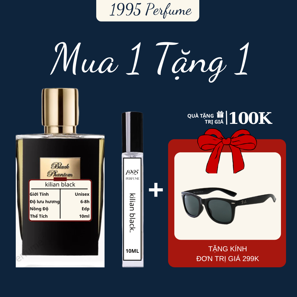 Nước hoa nam nữ- Unisex Kilian Black Phantom sang trọng,  bí ẩn ,quyền lực 10ml  - 1995 PERFUME