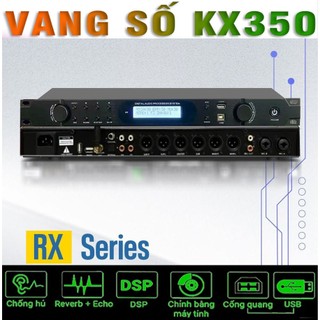 Vang Số Karaoke KX350 Chíp Sử Lý 64 Bit Vang Số Chống Hú Rít Tốt Chế Độ ECHO REVERB Chỉnh Riêng Âm 