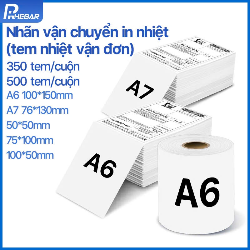 RHEBAR – Giấy In Nhiệt A7,A6- In Tem Giao Hàng, In Đơn Hàng Vận Chuyển – Không Cần Mực, Có Sẵn Keo