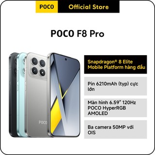   Độc Quyền Online  Điện thoại POCO F8 Pro | 12GB+512GB Snapdragon® 8 Elite pin 6210mAh màn hình AMOLED 6.59'' 120Hz s 