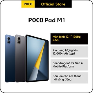   New  Máy tính bảng POCO Pad M1 | 8GB+256GB màn hình 12.1'' 120Hz 2.5K pin khủng 12000mAh Snapdragon® 7s Gen 4 hỗ tr 
