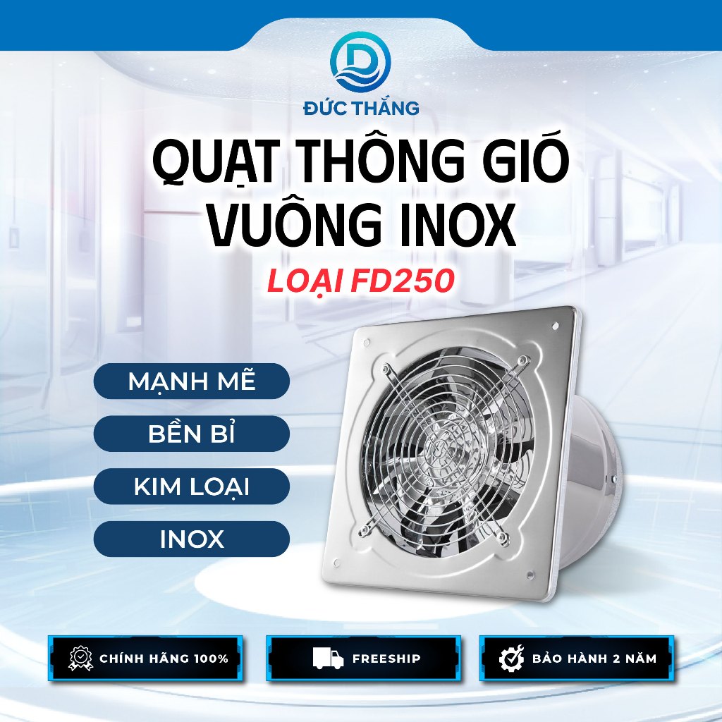 Quạt hút khói inox Đức Thắng FD250 – 100W, 7 cánh kim loại, thiết kế vuông 19x19cm, hút gió mạnh, vậ