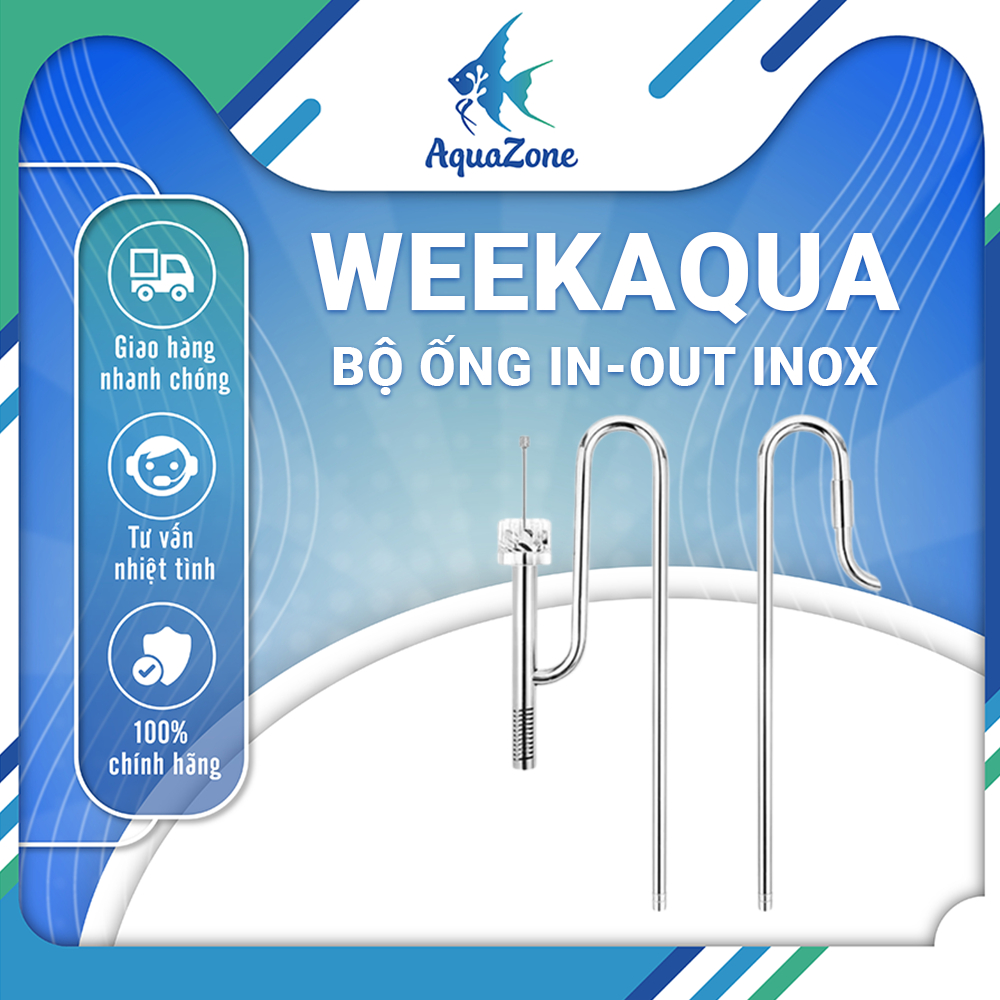 Bộ ống in out Week Aqua inox cao cấp tích hợp lọc váng