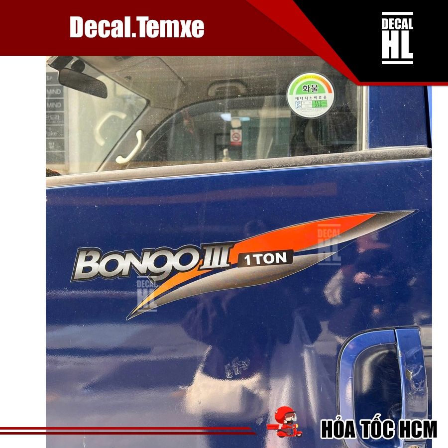 Bộ tem dán xe tải Bongo 3 1ton , bongo 3 1.2ton. Tem dán xe tải Bonggo III 1ton , 1.2ton