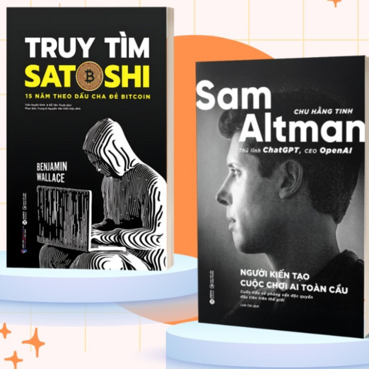 Sách - Lẻ/Combo: Sam Altman- Thủ Lĩnh ChatGPT, CEO OpenAI + Truy Tìm Satoshi (AlphaBooks)
