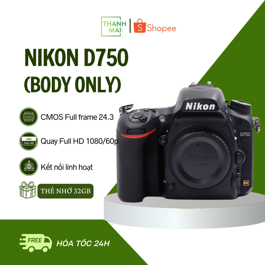 Máy ảnh Nikon D750 ( Body )