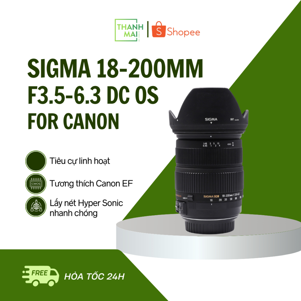 Ống Kính Sigma 18-200mm F/3.5-6.3 DC OS For Canon