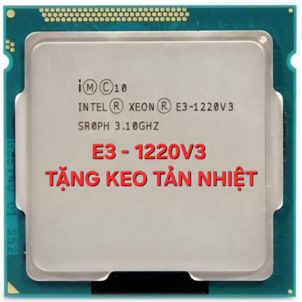CPU Xeon 1220V3 hiệu năng ngang i5 4570 giá chỉ bằng nửa chuyên gaming đồ hoạ