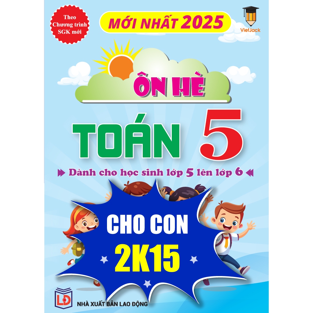 Sách - Ôn tập hè Toán lớp 5 lên 6 cho cả 3 bộ KNTT, CTST và CD - VietJack