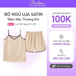   BST Mới  Bộ đồ ngủ lụa Satin Bradina áo hai dây cổ chữ V gợi cảm bộ đồ mặc nhà màu trơn cao cấp BN11 