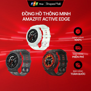  Đồng hồ thông minh Amazfit Active Edge 46mm GPS Đo nhịp tim Bảo hành 12 tháng 