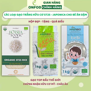  Gạo trắng hữu cơ ST25 Japonica lứt đỏ 1kg Hoa Sữa ONFOD nấu cháo ăn dặm cho bé hộp đẹp 