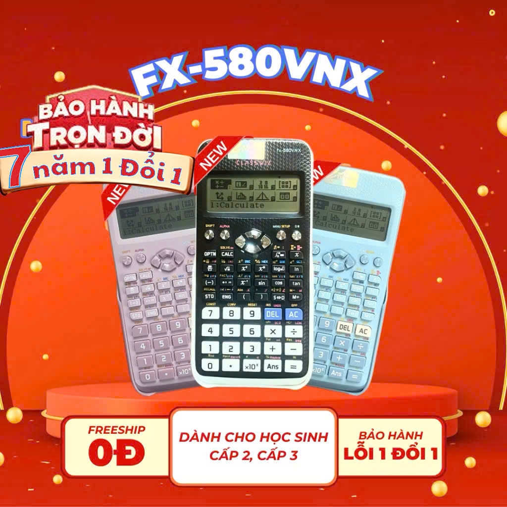 Máy Tính CASIO FX-580VN Thế Hệ Mới Độ Chính Xác Cao - Máy Tính Giá Rẻ - Hàng Thái [ BH 24 THÁNG ]