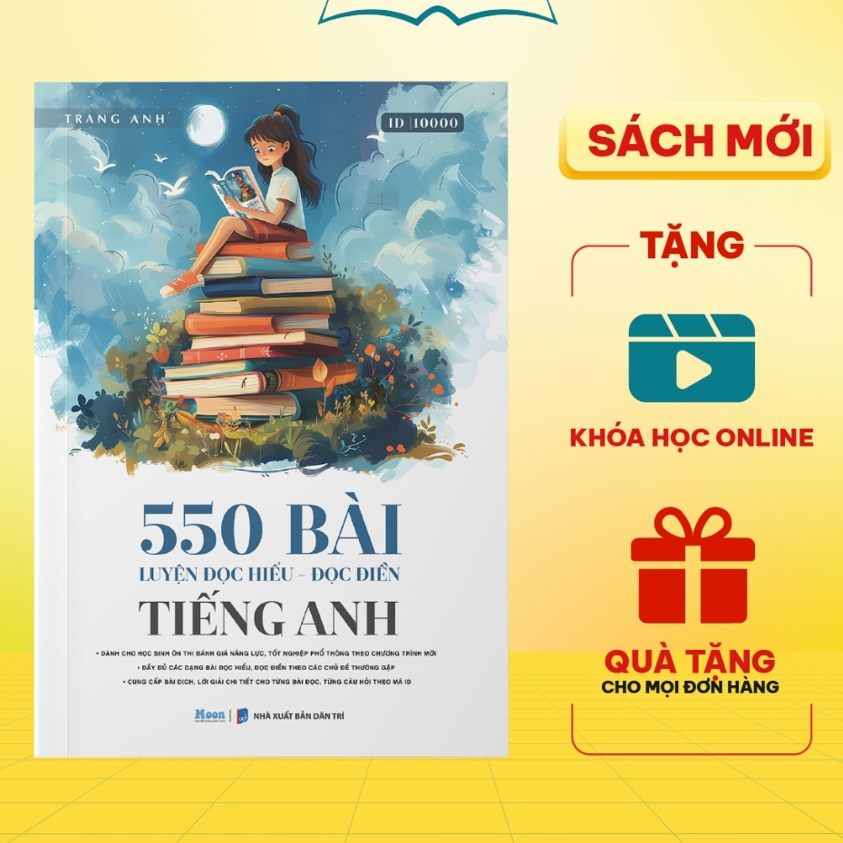 Sách - Tiếng Anh cô Trang Anh: 550 bài Đọc hiểu Đọc điền ôn thi ĐGNL, Tốt nghiệp THPT Quốc gia