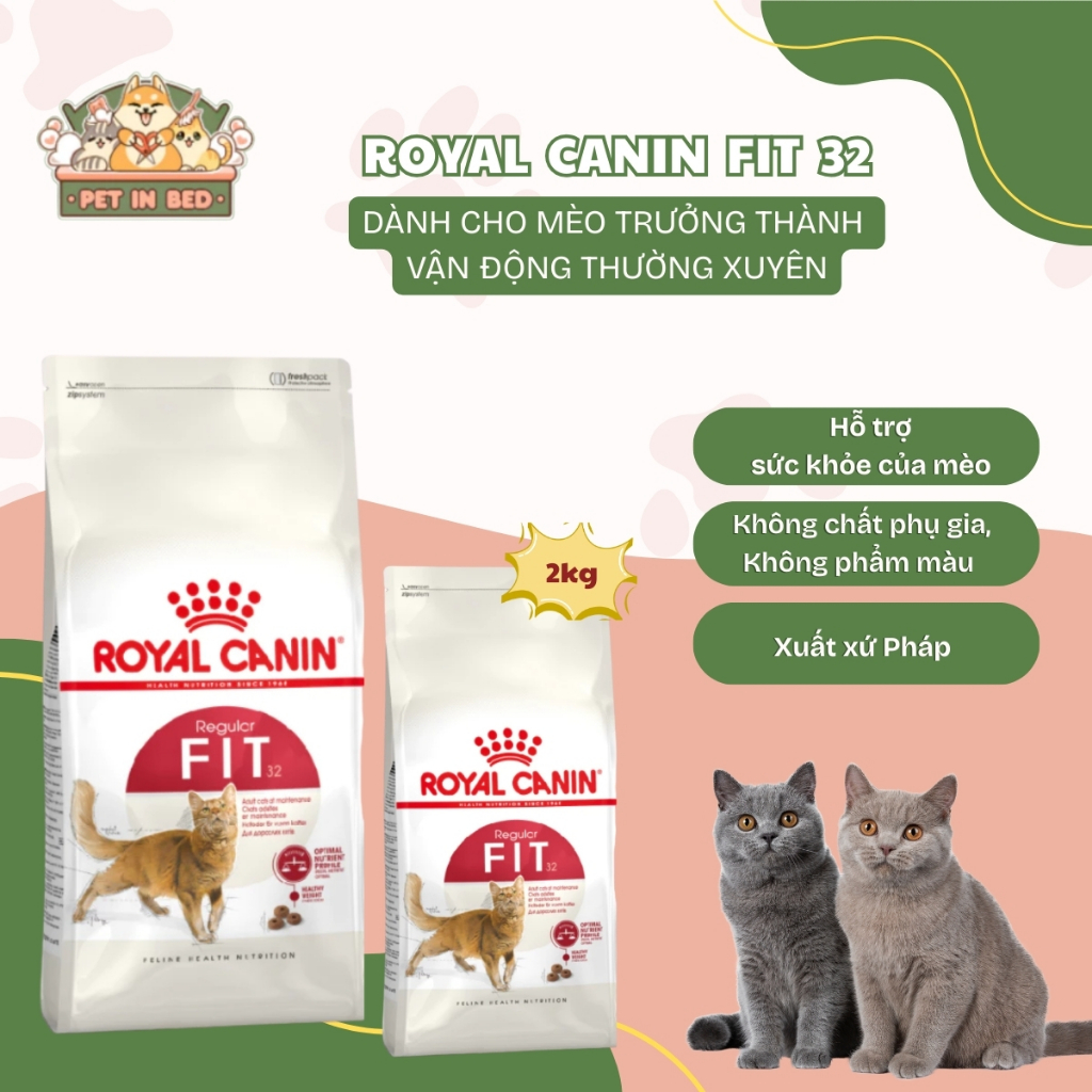 Royal Canin (2kg) / Thức ăn cho mèo Royal Canin Fit 32 cho mèo vận động thường xuyên - PetinbedStore