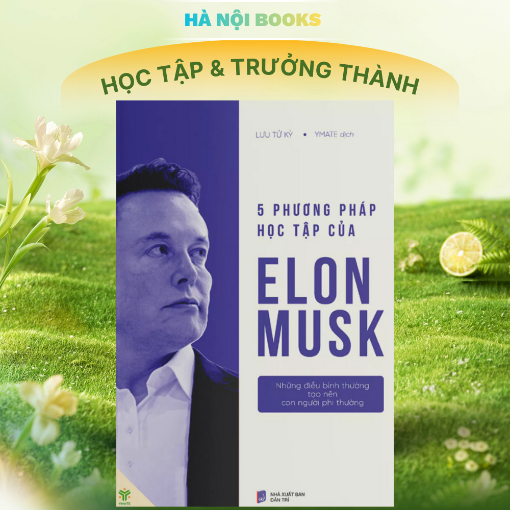 Sách - 5 Phương Pháp Học Tập Của Elon Musk - YM