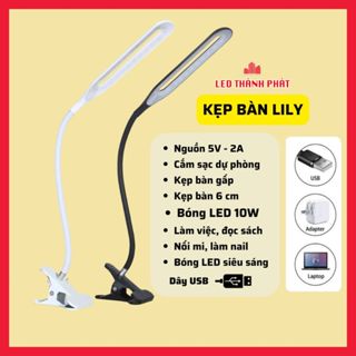  Đèn kẹp bàn LILY Bóng LED 10W Ánh sáng Trắng siêu sáng chống cận  Đèn học làm việc đọc sách làm nail nối mi nguồn USB 