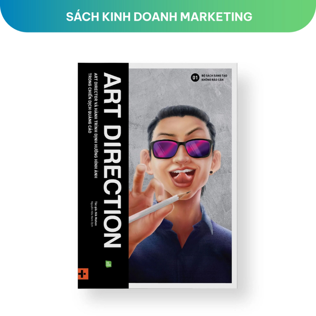 Sách - Art Direction - Art Direction và hành trình định hướng hình ảnh trong chiến dịch quảng cáo