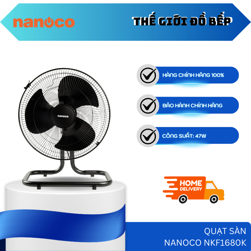 Quạt Sàn Nanoco NKF1680K – Công Suất 47W – Nhựa Cao Cấp – Bảo Vệ Quá Nhiệt – TGB
