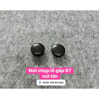 Nút chụp lỗ gắp 67 (1 cặp)