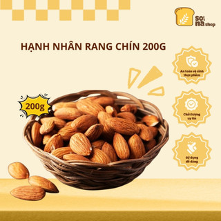 Hạt Hạnh Nhân Rang Chín Tách Vỏ 200g – Giòn Bùi Dinh Dưỡng, Tiện Lợi, Tốt Cho Sức Khỏe - SONA'S SHOP