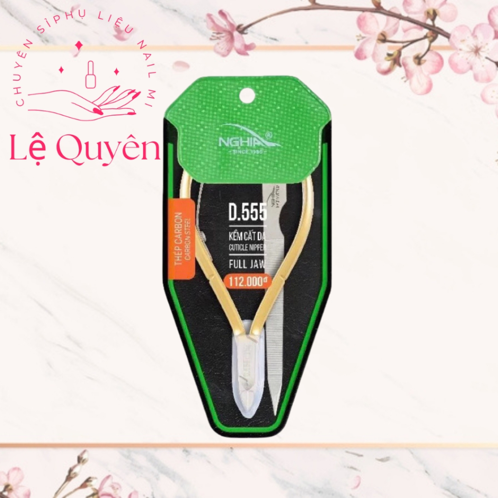 Kiềm Nhặt NGhĩa Da D555 Chính Hãng, Kìm Cắt Da D555 Chuyên Dụng Trong Ngành Nail [ Lệ Quyên ]