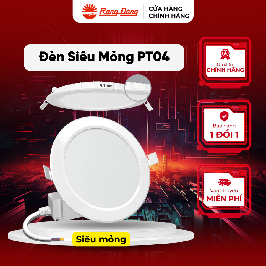 Đèn led âm trần downlight siêu mỏng Rạng Đông 7W, 9W,12W PT04 - Lỗ âm trần 90,110,135mm
