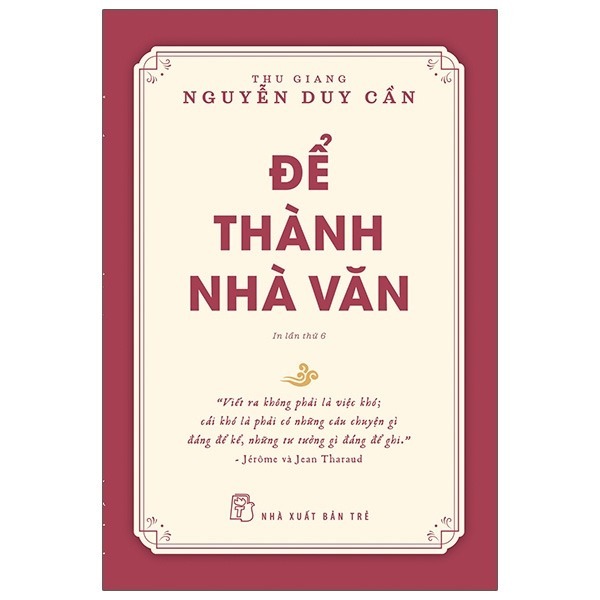 Sách - Để Thành Nhà Văn (Tái Bản 2021) - NXB Trẻ