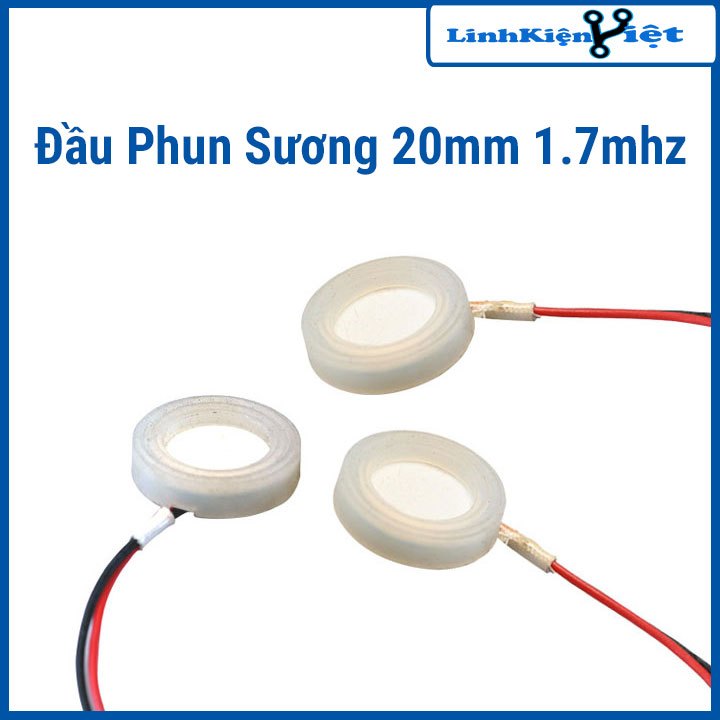 ĐẦU PHUN SƯƠNG 20MM 1.7MHZ