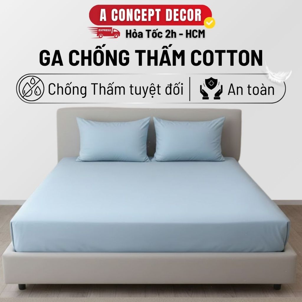 Ga Giường Chống Thấm Tuyệt Đối Cotton Cao Cấp Mềm Mại Drap Ga Bọc Nệm Chống Thấm Nước Thoáng Khí Ga 
