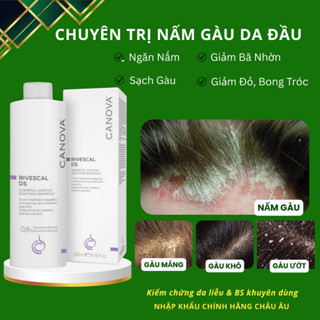  Dầu Gội Hỗ Trợ Trị Gàu Nấm Ngứa Viêm Da Đầu CANOVA RIVESCAL DS Cải Thiện Viêm Tiết Bã Nấm Da Đầu 
