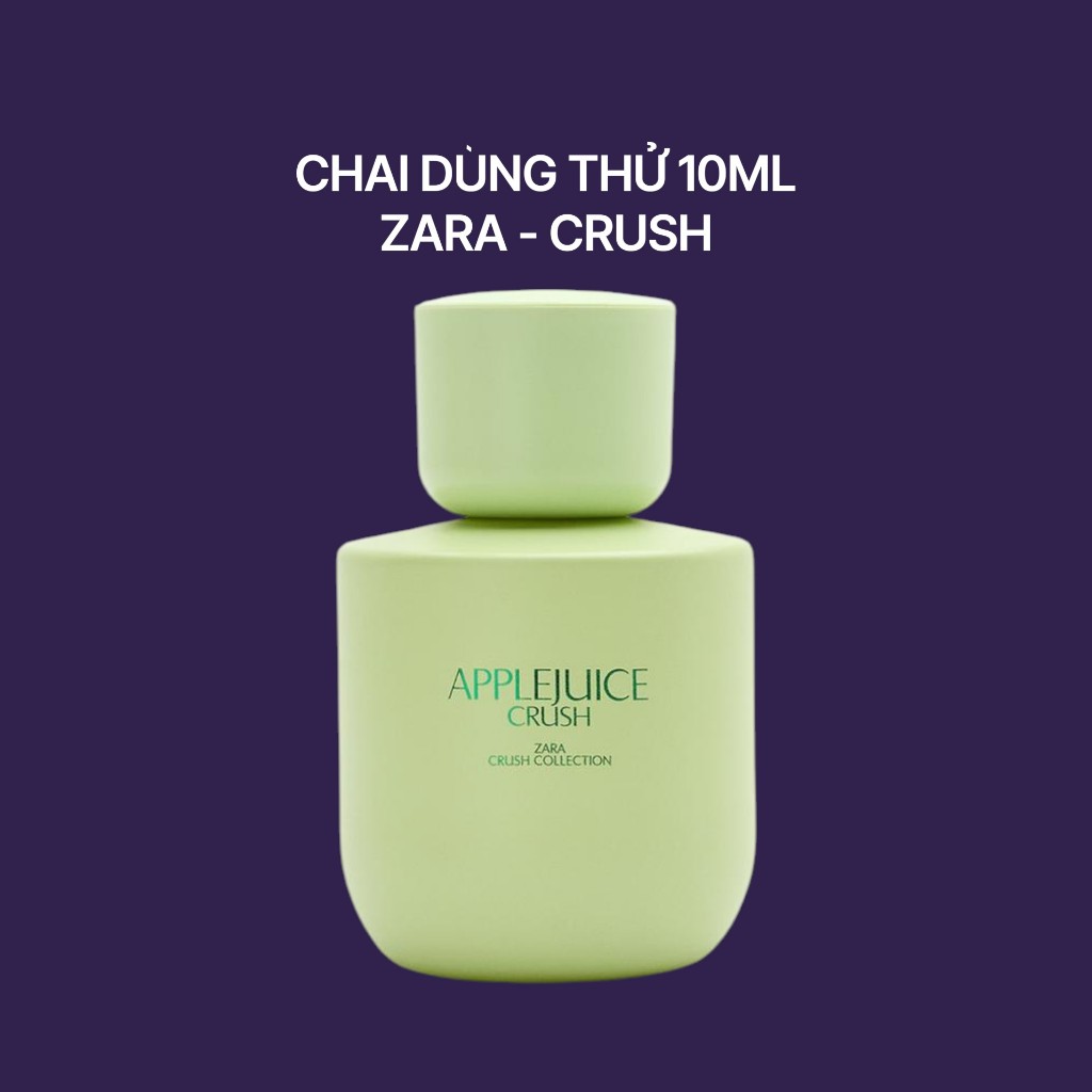 10ml Nước Hoa Zara Crush Wonder Rose Apple Juice EDP