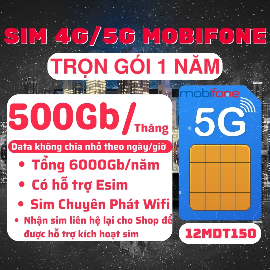 [Rẻ Vô Địch] Sim Mobifone 6000GB 1 Năm 12MDT150 Mỗi Tháng 500Gb U1500 Tốc Độ Cao Sim Vào Mạng Xã Hội
