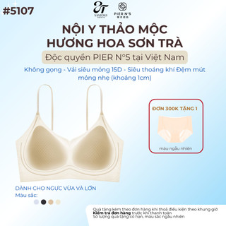  PIER N°5 - Áo ngực SANTONY không gọng không cài – Thảo mộc hoa sơn trà đệm mỏng thoáng khí kháng khuẩn – 5107 