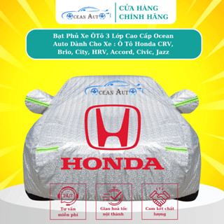 Bạt Phủ Xe Ô Tô Honda CRV,City,BRV,HRV,Accord,Civic hàng cao cấp vài dù 650T thế hệ mới