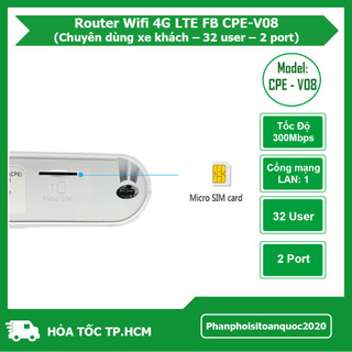Router Wifi 4G LTE FB CPE-V08 – Tốc Độ 300Mbps, Hỗ Trợ Sim 4G, 2 Cổng LAN, Hỗ Trợ Đến 32 User