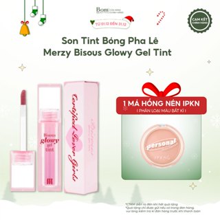 Son Bóng Pha Lê Căng Mọng Bền Màu Merzy Bisous Glowy Gel Tint 4g  06 2027  