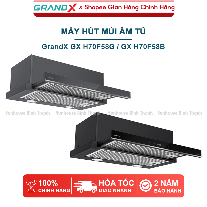 Máy hút mùi GrandX GX H70F58B, GX H70F58G điều khiển cảm ứng (lắp ăm tủ) - Bảo hành 2 năm tận nơi