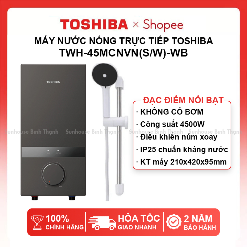 Máy tắm nước nóng Toshiba TWH-45MCNVN(W)-WB / TWH-45MCNVN(S)-WB không bơm - Bảo hành tại nhà