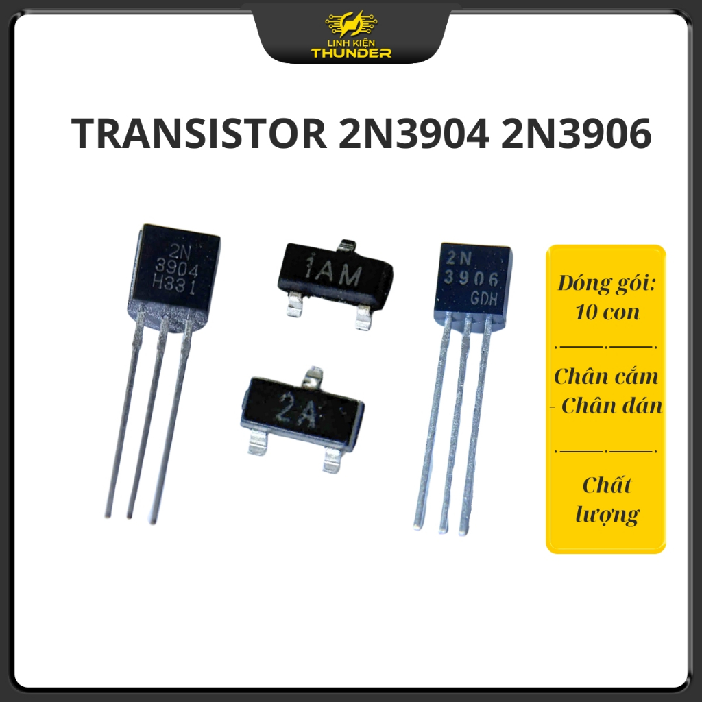 Transistor 2N3904 / 2N3906 TO-92 & SMD chân dán Combo 10 con chất lượng tốt Linhkien Thunder.